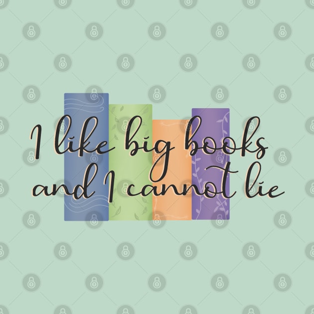 I like big books and I cannot lie by angiedf28