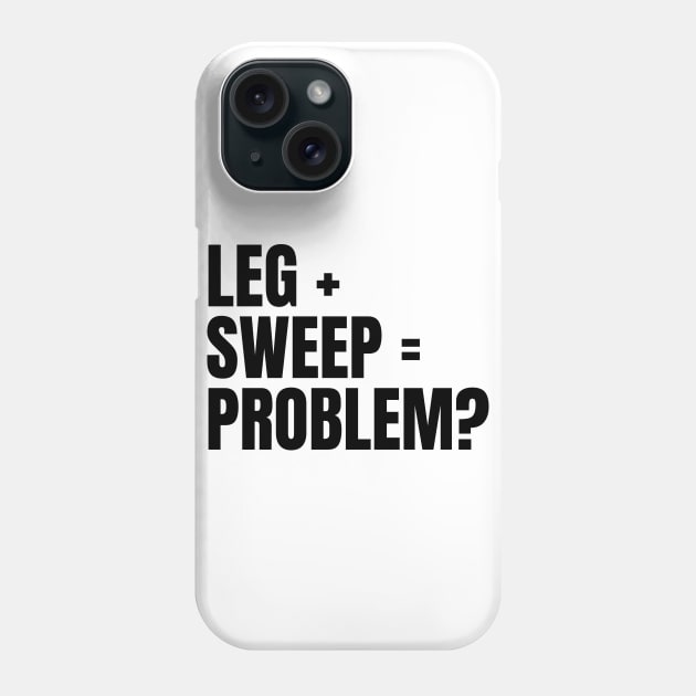 Sweep The Leg Phone Case by deanbeckton