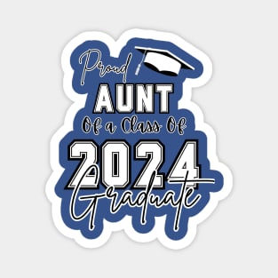 Aunt Graduation 2024 Magnet