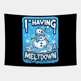 I’m having a meltdown Snowman Winter Holiday Tapestry