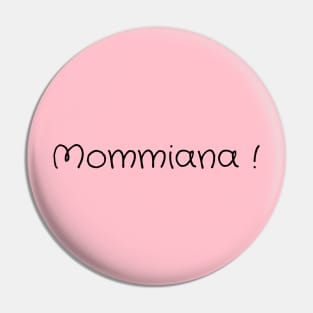 mommiana.mommiana gift Pin