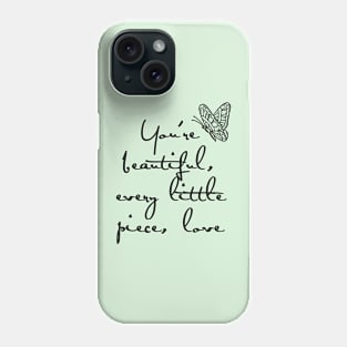 Stay Beautiful Phone Case