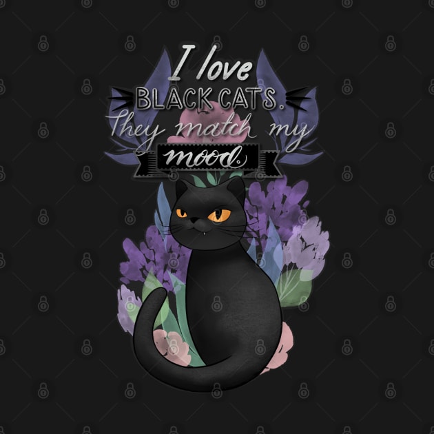 I Love Black Cats. They Match My Mood. Cute cat illustration by SamInJapan