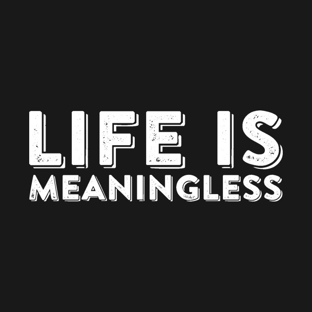 life meaninglessì ëí ì´ë¯¸ì§ ê²ìê²°ê³¼
