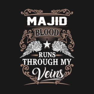 Majid Name T Shirt - Majid Blood Runs Through My Veins Gift Item T-Shirt