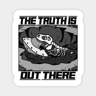 The Truth Is Out There Magnet