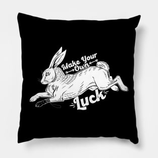 Make Your Own Luck I Pillow