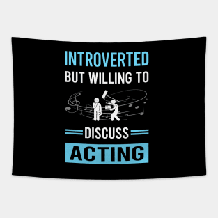 Introverted Acting Actor Actress Tapestry