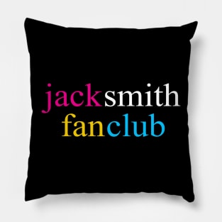 Jack Smith Fan Club Pillow