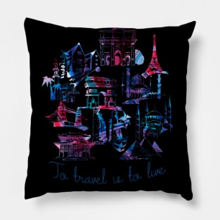 To travel is to live. Famous buildings from all over the world Pillow