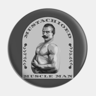 Mustachioed Muscle Man Pin