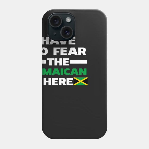 Have No Fear The Jamaican Is Here Proud Phone Case by isidrobrooks