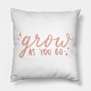 grow as you go Pillow