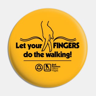 Let Your Fingers Do The Walking - Yellow Pages Pin