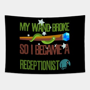 My wand broke so I became a receptionist Tapestry