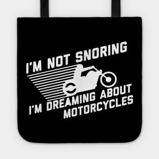 I'm Not Snoring Tote