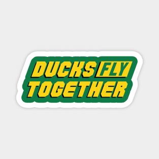 Ducks Fly Together! Magnet