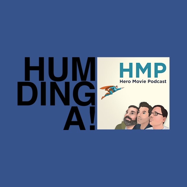 Humdinga! by HeroMoviePod