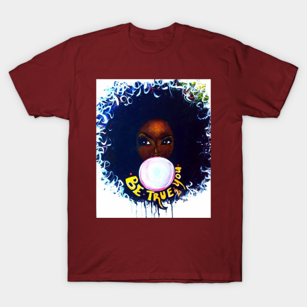 Be True To You Natural Curly Hair Tshirt Tees Naturalhair T