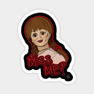 Miss Me? Magnet