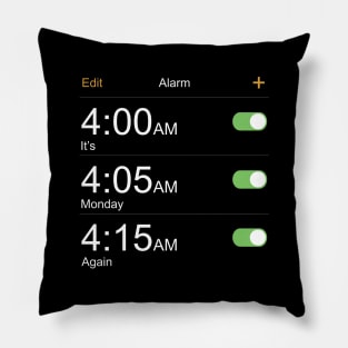 Funny Alarm Clock Monday Again Adult Kids Tee Gift Pillow