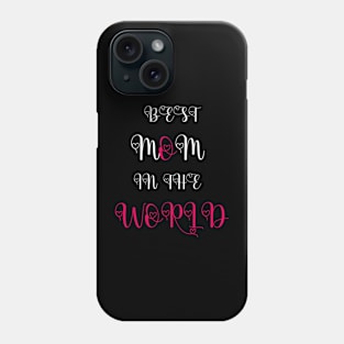 Best mom in the world tshirts 2022 Phone Case