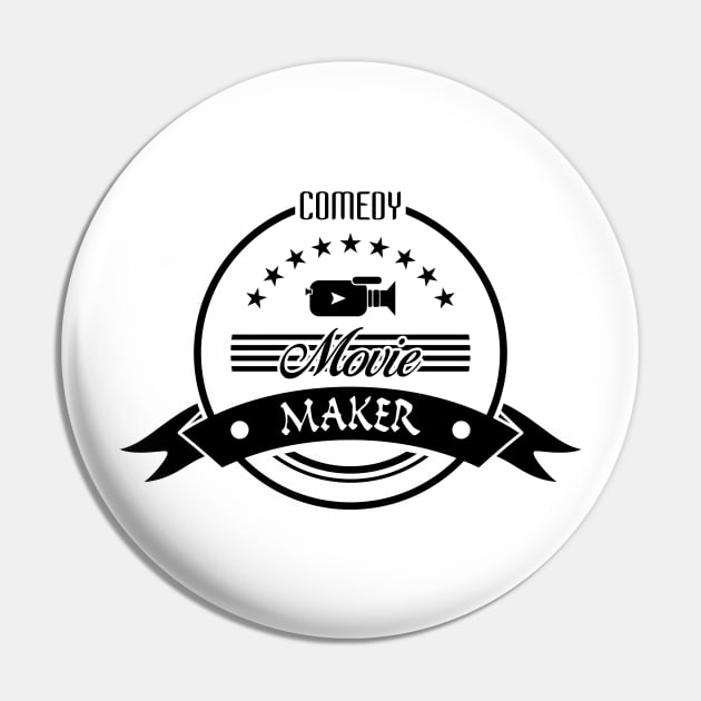 08 - Comedy Movie Maker Pin by SanTees