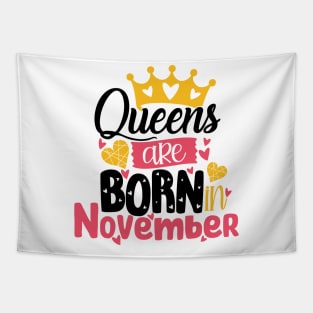 Queens are born in November Tapestry