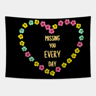 Missing you every day Tapestry