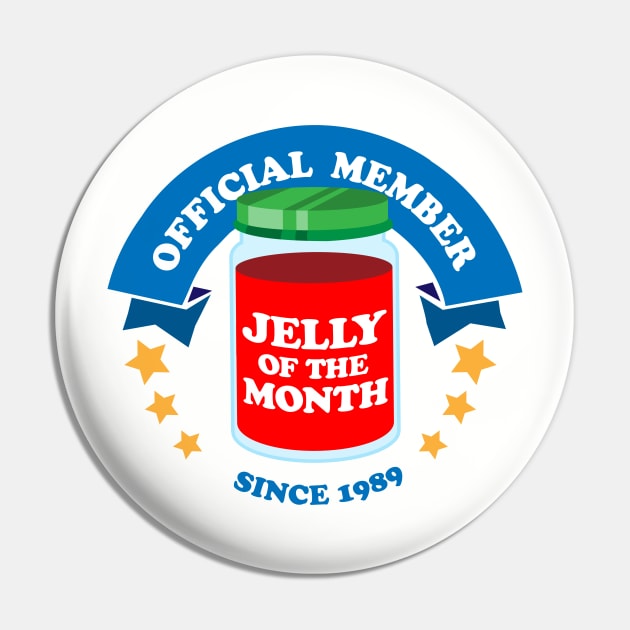 Jelly of the Month Club Pin by Christ_Mas0