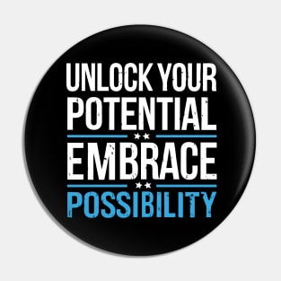 Unlock Your Potential Embrace Possibility Pin