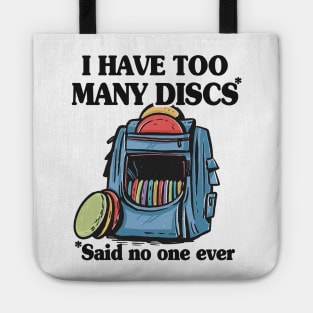 I Have Too Many Discs Disc Golf Backpack Funny Disc Golf Tote