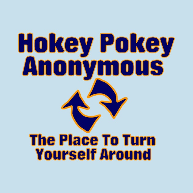Hokey Pokey Anonymous by TheBigTees