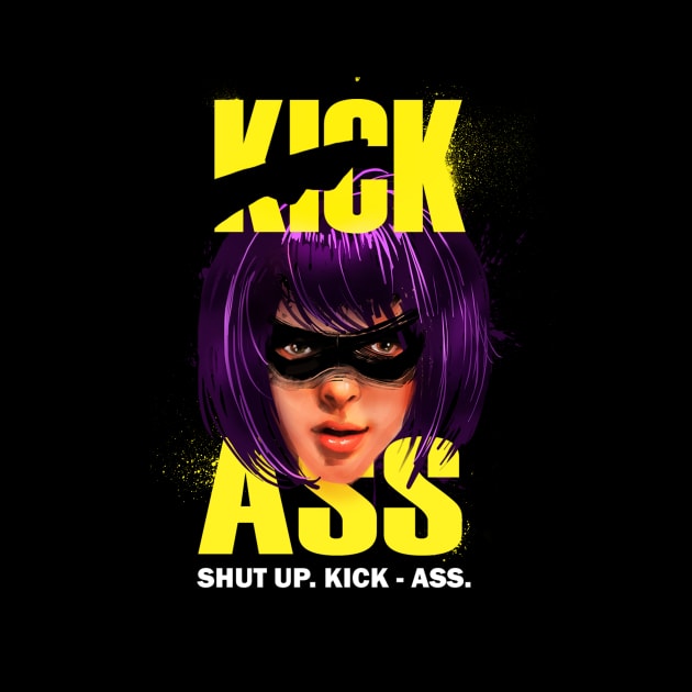 Shut Up N KICK ASS by pankajbhambriartworks