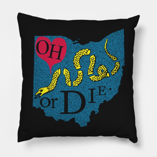 Love OHIO or DIE. Pillow by pelagio