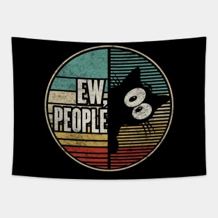 Ew, People Funny Cat Lover Vintage Introvert Tapestry