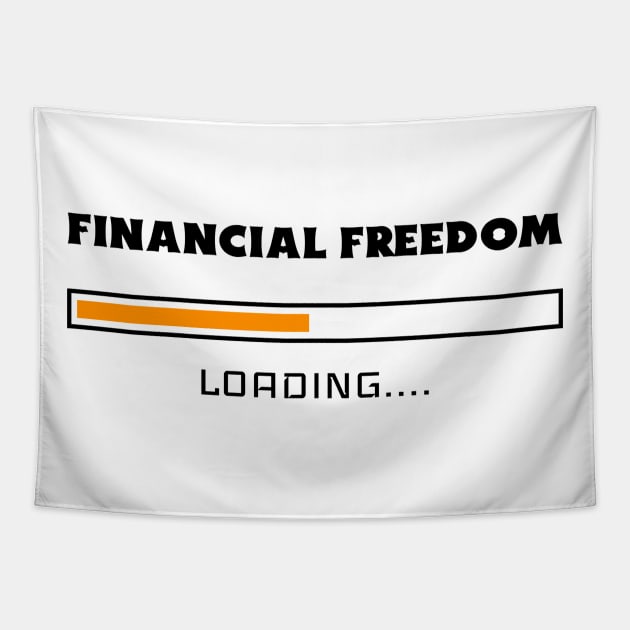 Financial Freedom Loading - Retire Early Tapestry by VisionDesigner