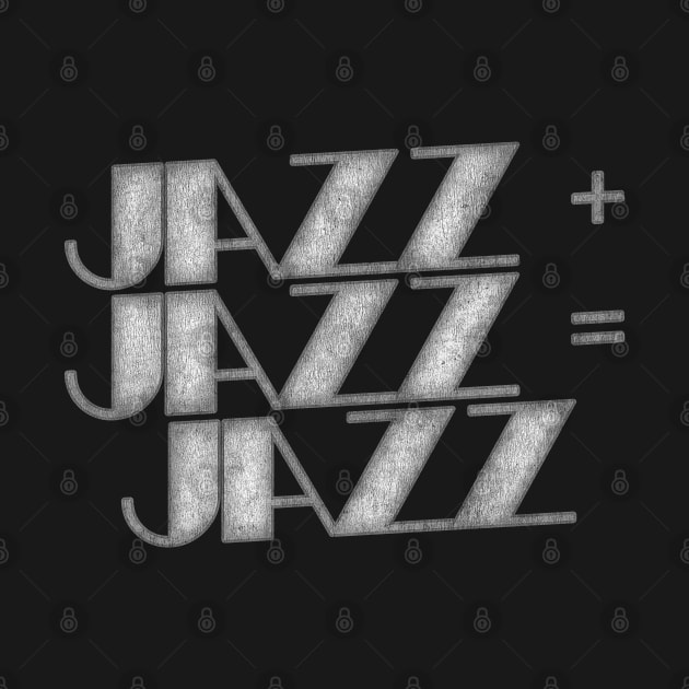 JAZZ PLUS JAZZ EQUALS JAZZ by DankFutura