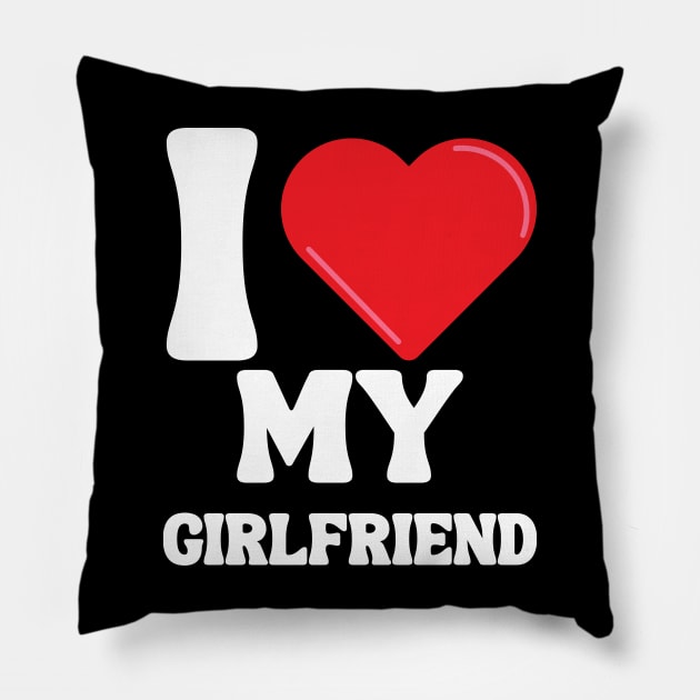 I Love My Girlfriend Pillow by Xtian Dela ✅