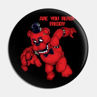 Five Nights At Freddy's: Are you ready Pin