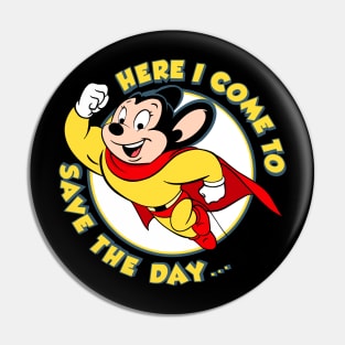 here i come to save the day mighty mouse Pin