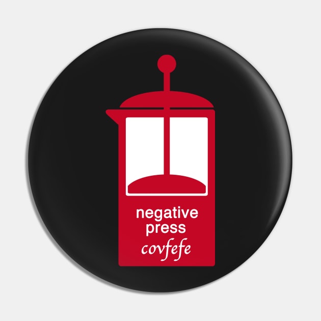 French Press Covfefe Pin by MosaicTs1