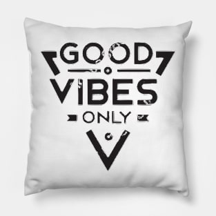 Good Vibes Only Pillow