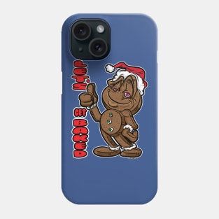 Gingerbread Man Let's Get Baked thumbs up smirk Phone Case