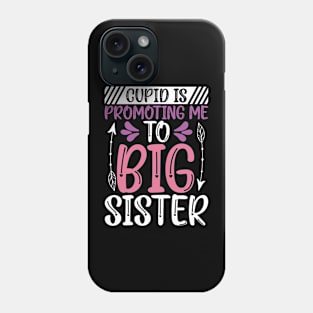 Valentine Pregnancy Announcement Big Sister, Cupid is Promoting Me to Big Sister Phone Case