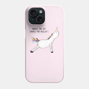 Inhale the Joy. Exhale the Bullsh*t. Unicorn Yoga. Phone Case