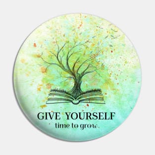 Give yourself time to grow - Watercolor Surrealistic Tree Pin