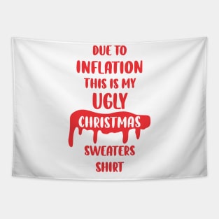 due to inflation this is my christmas pajama Tapestry