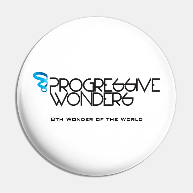 Progressive Wonders - White Pin by promo.klu16@gmail.com