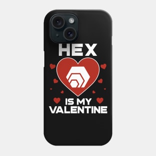 HEX Is My Valentine HEX Coin To The Moon HEX Crypto Token Cryptocurrency Blockchain Wallet Birthday Gift For Men Women Kids Phone Case